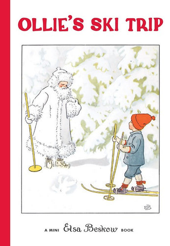 Ollie's Ski Trip (mini edition) by Elsa Beskow