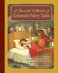 A favourite Collection of Grimm's Fairy Tales