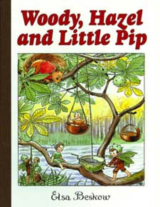 Woody, Hazel and Little Pip (Mini Edition) by Elsa Beskow