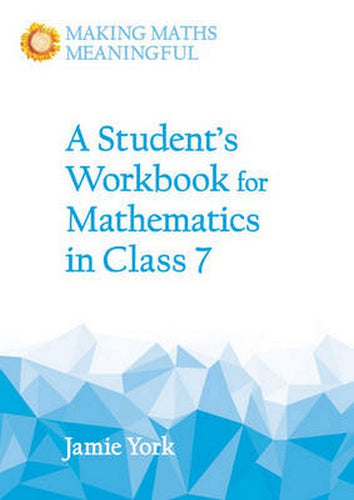 Student's Workbook for Mathematics in Class 7 by Jamie York